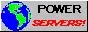 Powered by servers